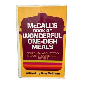 1972 McCALL'S BOOK OF WONDERFUL ONE-DISH MEALS mid-century cooking